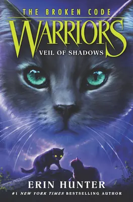 Guerreros: El Código Roto: Velo de Sombras - Warriors: The Broken Code: Veil of Shadows