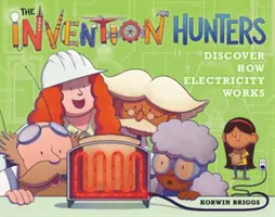 Los cazadores de inventos descubren cómo funciona la electricidad - The Invention Hunters Discover How Electricity Works