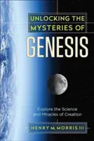 Desvelando los misterios del Génesis: Explore la ciencia y los milagros de la creación - Unlocking the Mysteries of Genesis: Explore the Science and Miracles of Creation