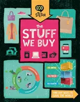 Eco STEAM: Las cosas que compramos - Eco STEAM: The Stuff We Buy