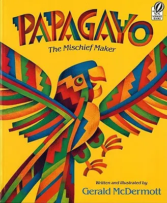 Papagayo: El travieso - Papagayo: The Mischief Maker