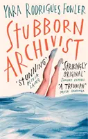 Archivero testarudo - Preseleccionado para el Premio al Escritor Joven del Año del Sunday Times - Stubborn Archivist - Shortlisted for the Sunday Times Young Writer of the Year Award