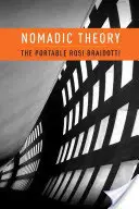 Teoría nómada: La Rosi Braidotti portátil - Nomadic Theory: The Portable Rosi Braidotti