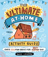 Guía definitiva de actividades para hacer en casa - Ultimate At-Home Activity Guide