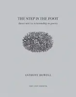 El paso es el pie - La danza y su relación con la poesía - Step Is the Foot - Dance and Its Relationship to Poetry