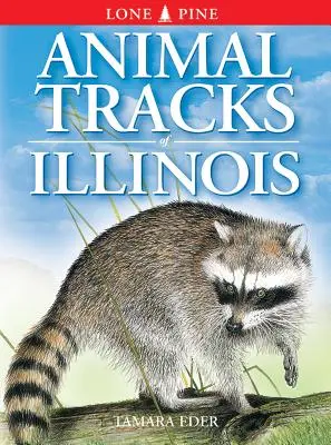 Huellas de animales de Illinois - Animal Tracks of Illinois