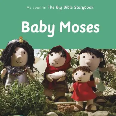 Bebé Moisés: Como se ve en el gran libro de cuentos bíblicos - Baby Moses: As Seen in the Big Bible Storybook