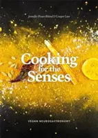 Cocinar para los sentidos: Neurogastronomía vegana - Cooking for the Senses: Vegan Neurogastronomy