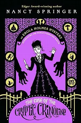 El caso de la crinolina críptica: Un misterio de Enola Holmes - The Case of the Cryptic Crinoline: An Enola Holmes Mystery