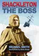 Shackleton: El jefe - Shackleton: The Boss