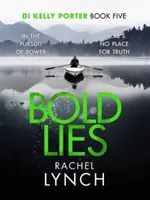 Mentiras audaces - Detective Kelly Porter, Libro 5 - Bold Lies - DI Kelly Porter Book Five