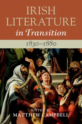 Literatura irlandesa en transición, 1830-1880: Volumen 3 - Irish Literature in Transition, 1830-1880: Volume 3