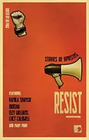 Resistir - Historias de sublevación - Resist - Stories of Uprising