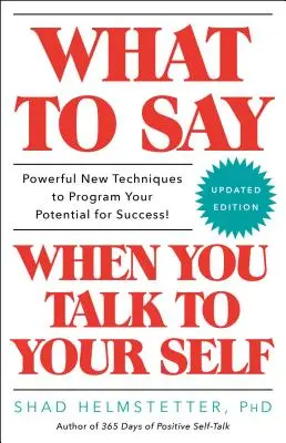 Qué decir cuando hablas contigo mismo - What to Say When You Talk to Your Self