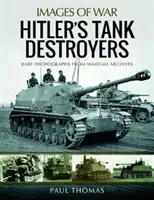 Los destructores de tanques de Hitler - Hitler's Tank Destroyers