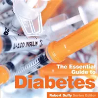 Diabetes: La Guía Esencial - Diabetes: The Essential Guide