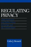 Regulación de la privacidad: Protección de datos y política pública en Europa y Estados Unidos - Regulating Privacy: Data Protection and Public Policy in Europe and the United States