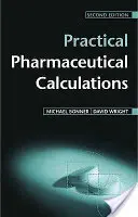 Cálculos farmacéuticos prácticos - Practical Pharmaceutical Calculations