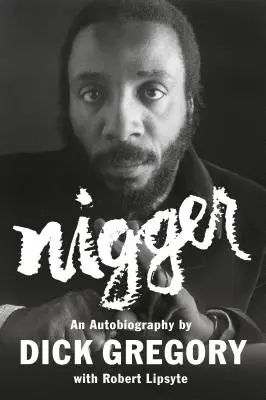 Negro: Una autobiografía - Nigger: An Autobiography