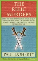 Relic Murders (Tudor Mysteries, Libro 6) - Asesinatos y chantajes abundan en este apasionante misterio de los Tudor. - Relic Murders (Tudor Mysteries, Book 6) - Murder and blackmail abound in this gripping Tudor mystery