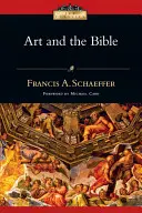 El arte y la Biblia: Dos ensayos - Art and the Bible: Two Essays