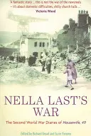 La guerra de Nella Last: los diarios de la Segunda Guerra Mundial del ama de casa, 49 - Nella Last's War: The Second World War Diaries of Housewife, 49