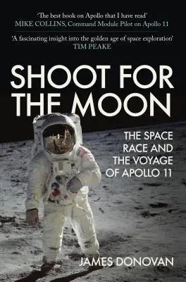 Shoot for the Moon - La carrera espacial y el viaje del Apolo 11 - Shoot for the Moon - The Space Race and the Voyage of Apollo 11