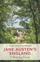 La Inglaterra de Jane Austen: Guía de senderismo - Jane Austen's England: A Walking Guide