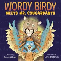 Wordy Birdy conoce al Sr. Cougarpants - Wordy Birdy Meets Mr. Cougarpants