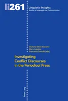 La investigación de los discursos conflictivos en la prensa periódica - Investigating Conflict Discourses in the Periodical Press