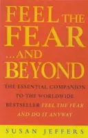 Siente El Miedo Y Más Allá - Técnicas Dinámicas Para Hacerlo De Todos Modos - Feel The Fear & Beyond - Dynamic Techniques for Doing it Anyway