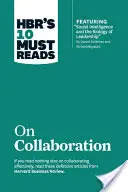 Las 10 lecturas obligatorias de Hbr sobre colaboración - Hbr's 10 Must Reads on Collaboration