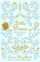 Mujercitas: Edición 150 aniversario - Little Women: 150th Anniversary Edition