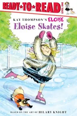 Eloise patina Lectura rápida, nivel 1 - Eloise Skates!: Ready-To-Read Level 1