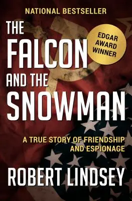 El halcón y el muñeco de nieve: Una historia real de amistad y espionaje - The Falcon and the Snowman: A True Story of Friendship and Espionage