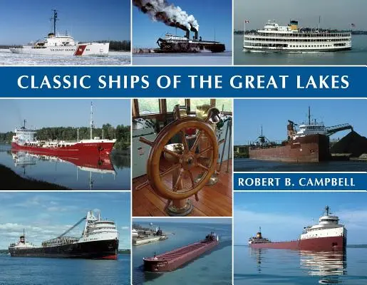 Barcos clásicos de los Grandes Lagos - Classic Ships of the Great Lakes