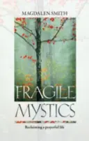 Frágiles místicos - Fragile Mystics