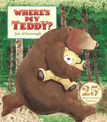 ¿Dónde está mi osito?: Edición 25 aniversario - Where's My Teddy?: 25th Anniversary Edition