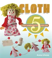 Tela: Manualidades en 5 pasos para niños - Cloth: 5-Step Handicrafts for Kids