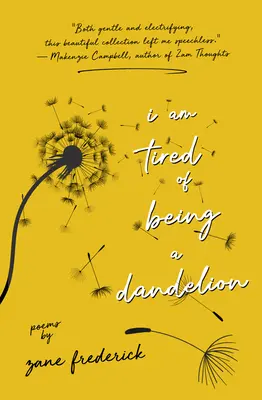 Estoy cansado de ser un diente de león - I Am Tired of Being a Dandelion