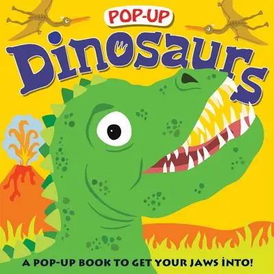 Pop-Up Dinosaurs: Un libro desplegable para chuparse los dedos - Pop-Up Dinosaurs: A Pop-Up Book to Get Your Jaws Into