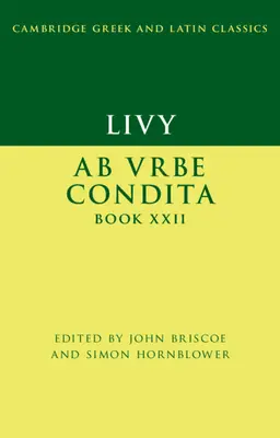 Livio: AB Urbe Condita Libro XXII - Livy: AB Urbe Condita Book XXII