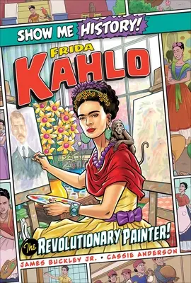 Frida Kahlo: ¡La pintora revolucionaria! - Frida Kahlo: The Revolutionary Painter!