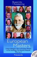 Maestros Europeos -- Planos para el Despertar - Diálogos únicos con 14 Maestros Europeos sobre las Enseñanzas de Sri Ramana Maharshi ¿Quién Soy Yo? - European Masters -- Blueprints for Awakening - Unique Dialogues with 14 European Masters on the Teachings of Sri Ramana Maharshi Who Am I?