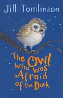 El búho que tenía miedo a la oscuridad - The Owl Who Was Afraid of the Dark