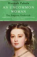 Una mujer fuera de lo común: La vida de la princesa Vicky - Princess Vicky - Uncommon Woman: The Life of Princess Vicky - Princess Vicky