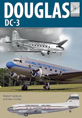 Douglas DC-3: El avión que revolucionó el transporte aéreo - Douglas DC-3: The Airliner That Revolutionised Air Transport