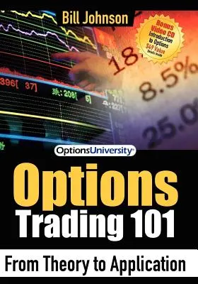 Comercio de opciones 101: De la teoría a la aplicación - Options Trading 101: From Theory to Application