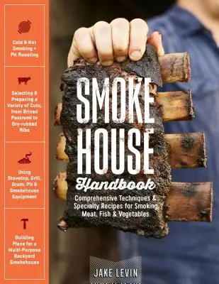 Manual del ahumador: Técnicas completas y recetas especiales para ahumar carne, pescado y verduras - Smokehouse Handbook: Comprehensive Techniques & Specialty Recipes for Smoking Meat, Fish & Vegetables