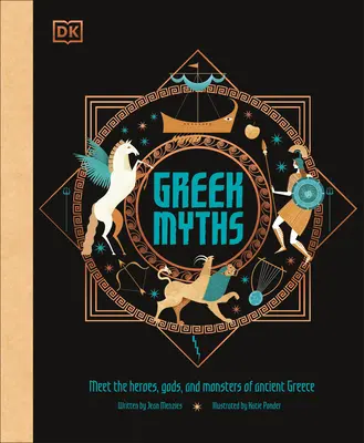 Mitos griegos: Conoce a los héroes, dioses y monstruos de la antigua Grecia - Greek Myths: Meet the Heroes, Gods, and Monsters of Ancient Greece